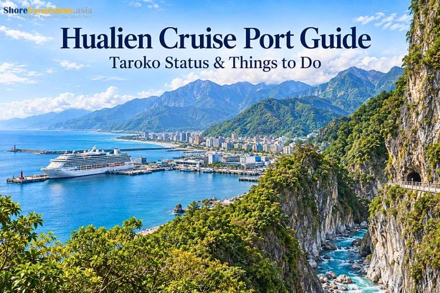 Hualien Cruise Port Guide - Taroko Status & Things to Do