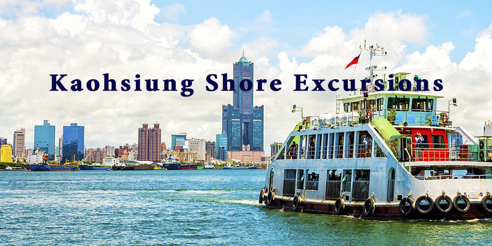 Kaohsiung Shore Excursions